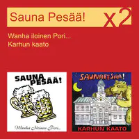 Huutolaispojan laulu MP3 Song Download by Sauna Pes (Wanha iloinen Pori… /  Karhun kaato)| Listen Huutolaispojan laulu Finnish Song Free Online
