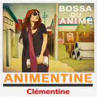 Touch Mp3 Song Download By Clementine Animentine Bossa Du Anime Listen Touch French Song Free Online