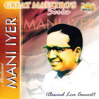 Great Maestros Series (Madurai Mani Iyer - Vol II)