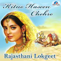 Kitno Haseen Chehro- Rajasthani