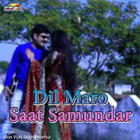 Dil Maro Saat Samundar