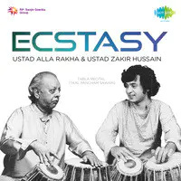 Ecstasy - Ustad Alla Rakha And Ustad Zakir Hussain