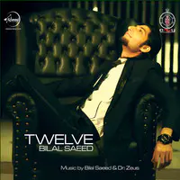 Twelve By Bilal Saeed