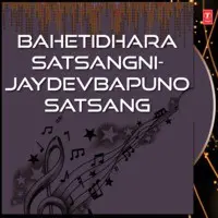 Bahetidhara Satsangni-Jaydevbapuno Satsang