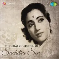 The Great Collection of Suchitra Sen