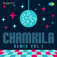 Chamkila Remix Vol 1