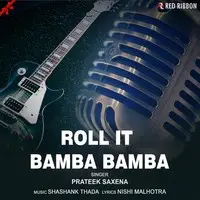 Roll It Bamba Bamba