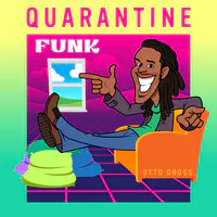 Quarantine Funk