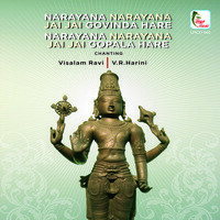 Narayana Narayana Jai Jai Govinda Hare Narayana Narayana Jai Jai Gopala Hare (Chanting)