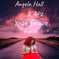 Your Grace (Reprise)