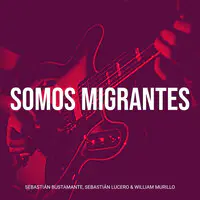 Somos Migrantes