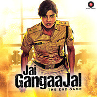 Jai Gangaajal (Original Motion Picture Soundtrack)