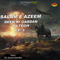 SALAM E AZEEM EP-5