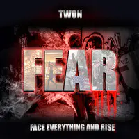 Fear: Face Everything and Rise