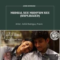 Mudhal Nee Mudivum Nee (Unplugged)