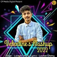 Valentine's Mashup - 2022
