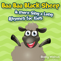 Baa Baa Black Sheep & More Sing a Long Rhymes for Kids
