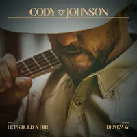 Let S Build A Fire Mp3 Song Download By Cody Johnson Let S Build A Fire Driveway Listen Let S Build A Fire Song Free Online