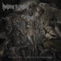 Forged by Inherent Debauchery