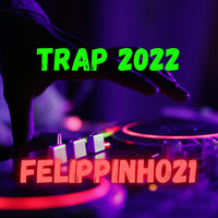 Trap 2022