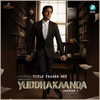 Yuddhakanda (Title Teaser) (From "Yuddhakanda")