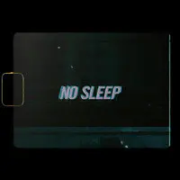 No Sleep!