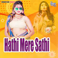 Hathi Mere Sathi