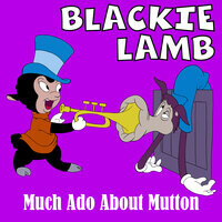 Blackie Lamb: Much Ado About Mutton (Gr Mix)