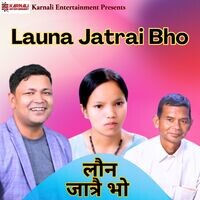 Launa Jatrai Bho