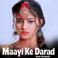 Maayi Ke Darad