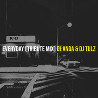 Everyday (Tribute Mix)