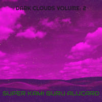 Dark Clouds, Vol. 2