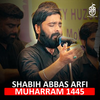 Shabih Abbas Arfi (Muharram 1445) (Live)