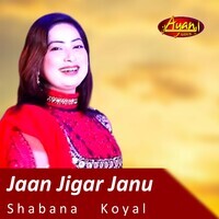 Jaan Jigar Janu