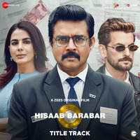 Hisaab Barabar Title Track (From "Hisaab Barabar")