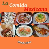 La Comida Mexicana