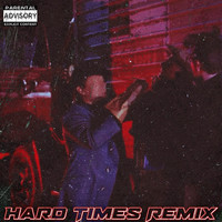 Hard Times (Remix)