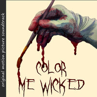 Color Me Wicked (Original Motion Picture Soundtrack)