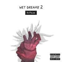 Wet Dreamz 2