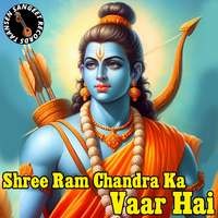 Shree Ram Chandra Ka Vaar Hai