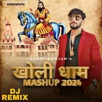 Kholi Dham-Mashup 2024 (Dj Remix)