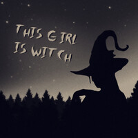 This Girl Is Witch