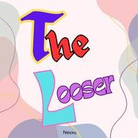 The Looser