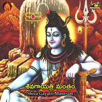 Shiva Gayatri Mantram Song Download: Play & Listen Shiva Gayatri