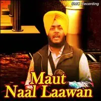 Maut Naal Laawan