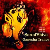 Son Of Shiva - Ganesha Trance