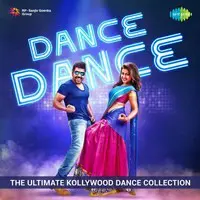 Dance Dance - The Ultimate Kollywood Dance collection