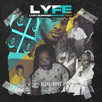 L.Y.F.E(Live Your Freedom Everyday)