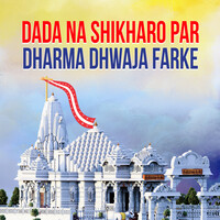 Dada Na Shikharo Par Dharma Dhwaja Farke