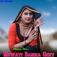 Mewati Banna Geet